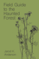 Couverture Field Guide to The Haunted Forest Editions Autoédité 2020