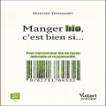 Couverture Manger bio, c'est bien si... Editions Vuibert 2010