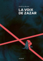 Couverture La voix de Zazar  Editions Atrabile 2022
