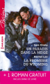 Couverture Un paradis dans la neige, La promesse du Wyoming, Le souffle du scandale Editions Harlequin (Passions) 2016