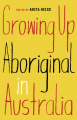 Couverture Growing Up Aboriginal in Australia Editions Black inc 2018