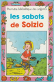 Couverture Les sabots de Soizic Editions Hemma (Première bibliothèque des enfants) 1992