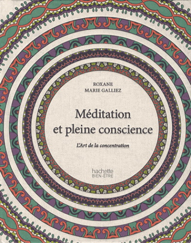 Couverture Méditation et pleine conscience : L'art de la concentration