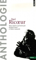 Couverture Anthologie (Paul Ricoeur) Editions Points (Essais) 2007