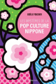 Couverture Les mystères de la pop culture nippone Editions de l'Opportun 2022