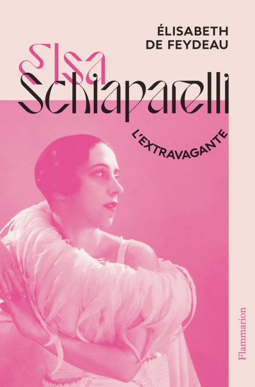 Couverture Elsa Schiaparelli : L'extravagante