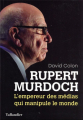 Couverture Rupert Murdoch : L’empereur des médias qui manipule le monde Editions Tallandier 2022