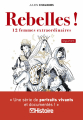 Couverture Rebelles ! 12 femmes extraordinaires Editions Prisma 2020