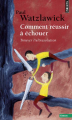 Couverture Comment réussir à échouer Editions Points 2014