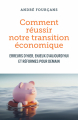Couverture Comment réussir notre transition économique  Editions Autoédité 2022