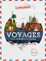 Couverture Le Routard : Voyages : Tout un monde à explorer Editions Hachette (Tourisme) 2017