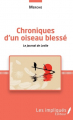 Couverture Chroniques d'un oiseau blessé : Le journal de Leslie Editions Les impliqués 2017