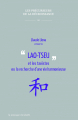 Couverture Lao-Tseu et les taoïstes ou la recherche d'une vie harmonieuse Editions Le passager clandestin 2014