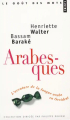 Couverture Arabesques : L'aventure de la langue arabe en Occident Editions Points (Le goût des mots) 2007