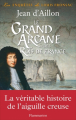 Couverture Le grand arcane des rois de France Editions Flammarion 2015