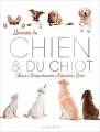 Couverture Larousse du chien et du chiot : Races, comportements, éducation... Editions Larousse 2015
