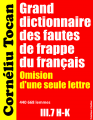 Couverture Grand dictionnaire des fautes de frappe du français : Omission d’une seule lettre (H-K) Editions Créatique 2022