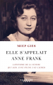 Couverture Elle s'appelait Anne Frank / Elle s'appelait Anne Frank : L'histoire de la femme qui aida la famille Frank à se cacher Editions Calmann-Lévy 2022