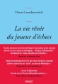 Couverture La vie rêvée du joueur d'échecs Editions Grasset 2021