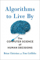 Couverture Algorithms to Live By: The Computer Science of Human Decisions Editions Henry Holt & Company 2016