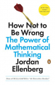 Couverture How Not to Be Wrong: The Power of Mathematical Thinking  Editions Penguin books 2014