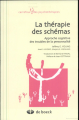 Couverture La thérapie des schémas approche cognitive des troubles de la personnalité Editions de Boeck (Carrefour des psychothérapies) 2005
