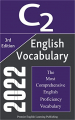 Couverture English C2 Vocabulary 2022, The Most Comprehensive English Proficiency Vocabulary: Words, Idioms, and Phrasal Verbs You Should Know for Brilliant Writing, Essay Editions Premier English Learning Publishing 2022