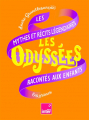 Couverture Les odyssées : Les mythes et récits légendaires racontés aux enfants Editions Les Arènes 2022