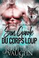 Couverture Romances des Loups Gardiens, tome 1: Son garde du corps loup Editions Autoédité 2020