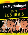 Couverture La Mythologie illustrée pour les Nuls Editions First (Pour les nuls) 2008
