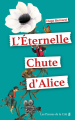Couverture L'Eternelle chute d'Alice Editions Les Presses de la Cité 2023