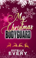 Couverture My Christmas Bodyguard Editions Autoédité 2022