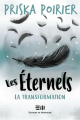 Couverture Les éternels (Poirier), tome 9 : La transformation Editions de Mortagne 2022
