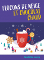 Couverture Flocons de neige et chocolat chaud Editions Autoédité 2022