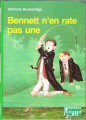 Couverture Bennett n'en rate pas une Editions Hachette (Bibliothèque Verte) 1980