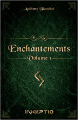 Couverture Enchantements, tome 1 : L'initié Editions Inceptio 2022