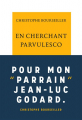 Couverture En cherchant Parvulesco Editions de La Table ronde (Vermillon) 2021