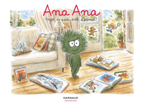 Couverture Ana Ana, tome 19 : Touffe de poils, drôle d'animal !