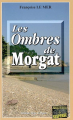 Couverture Les ombres de Morgat Editions Alain Bargain 2015