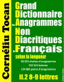 Couverture Grand Dictionnaire des Anagrammes Non Diacritiques du Français selon la longueur (8-9 lettres) Editions Créatique 2022