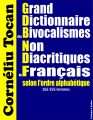 Couverture Grand Dictionnaire des Bivocalismes Non Diacritiques du Français selon l’ordre alphabétique Editions Créatique 2022
