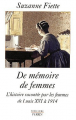 Couverture De mémoire de femmes : L'histoire racontée par les femmes, de Louis XVI à 1914 Editions Perrin (Pour l'Histoire) 2002