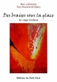 Couverture Des Braises sous la glace - La saga Cesbron Editions Petit Pavé (Agora) 2011