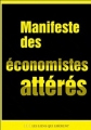 Couverture Manifeste des économistes attérés Editions Les Liens qui Libèrent (Les économistes atterrés) 2010