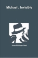 Couverture Michael : Invisible Editions First 2011