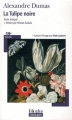 Couverture La tulipe noire Editions Folio  (Plus classiques) 2011