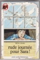 Couverture Rude journée pour Sara ! Editions Flammarion (Castor poche) 1986