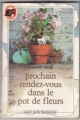 Couverture Prochain rendez-vous dans le pot de fleurs Editions Flammarion (Castor poche) 1986