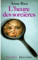 Couverture La saga des sorcières, tome 2 : L'heure des sorcières Editions Robert Laffont (Best-sellers) 1995