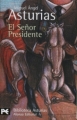 Couverture Monsieur le président Editions Alianza 2006